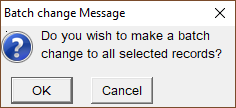 Pop-up message which checks that the user wants to make a change to all the selected records