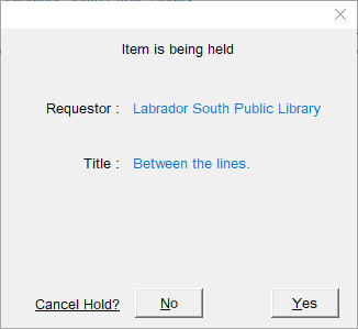 Pop-up message telling the user that an item is being held and asking if they want to cancel the hold
