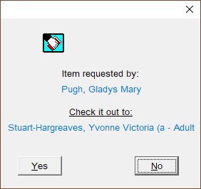 Pop-up message telling the user that this item has been requested by another borrower, and asking if they still want to check it out