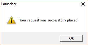 Pop-up message telling the user that a request has been placed successfully