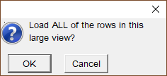 Pop-up message asking if the user wants to load all rows